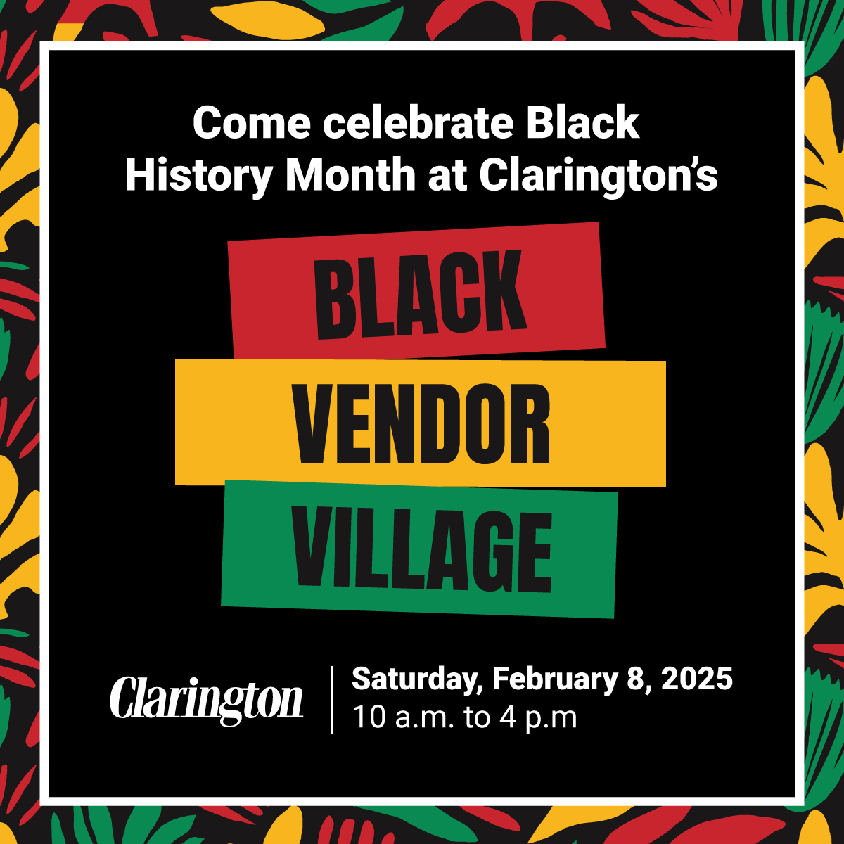 Black background with text that reads "Come celebrate Black History Month at Clarington's Black Vendor Village"